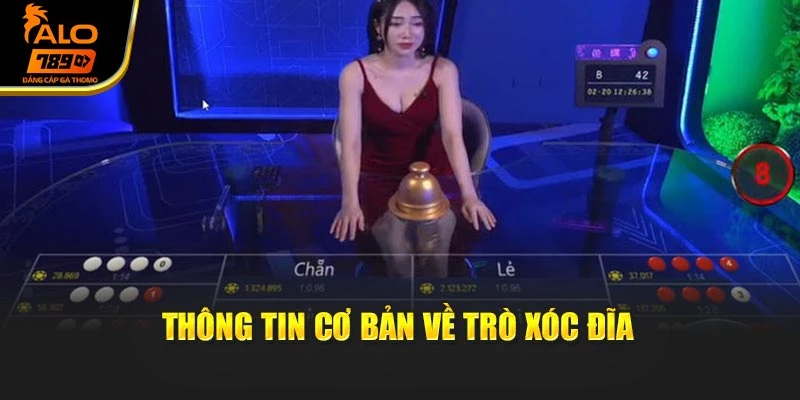 Thông tin cơ bản về trò xóc đĩa